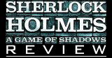Sherlock Holmes Review